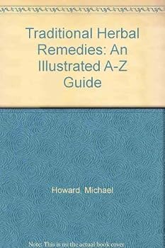 Hardcover Traditional Herbal Remedies : An Illustrated A-Z Guide Book