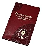 Eucharistic Adoration [Imitation Leather] MOST REV. ARTHUR J. SERRATELLI, S.T.D., S.S.L., D.D.