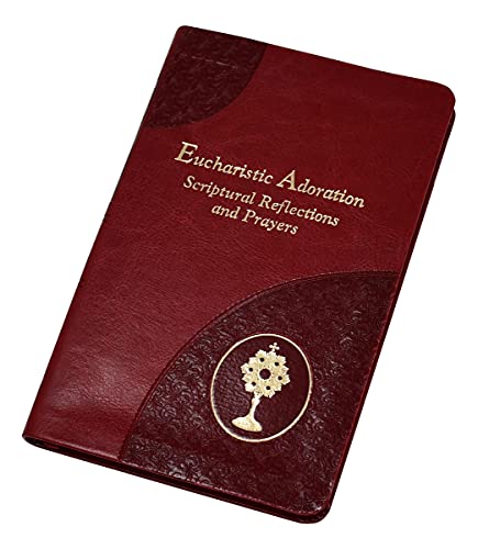 Eucharistic Adoration [Imitation Leather] MOST REV. ARTHUR J. SERRATELLI, S.T.D., S.S.L., D.D.