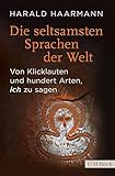  Die seltsamsten Sprachen der Welt