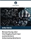 Bewertung der Verfügbarkeit bei autonomen Internetanbietern