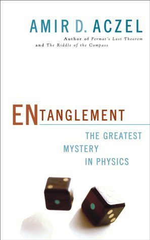 Entanglement : The Greatest Mystery in Physics 1551925494 Book Cover