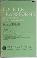 Fourier transforms and convolutions for the experimentalist B0006AWN90 Book Cover
