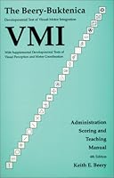 VMI Manual (VMI Series: The Beery-Buktenica Developmental Test, Fourth Edition) 0813687160 Book Cover