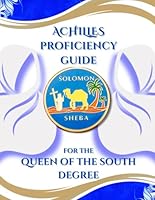 Achille's Proficency Guide for the Queen of the South Degree 1478147180 Book Cover
