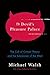The Devil's Pleasure Palace: The Cult of Critical Theory and the Subversion of the West