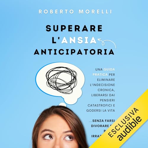 Page de couverture de Superare l'Ansia Anticipatoria