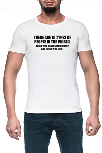 There Are 10 Types of People Hombre Blanco Camiseta Manga Corta Men's White T-Shirt