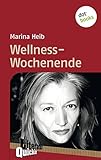  Wellness-Wochenende - Literatur-Quickie: Band 47 (Literatur-Quickies)