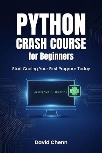Python Crash Course Book for Beginners: Start Coding Your First Program ...