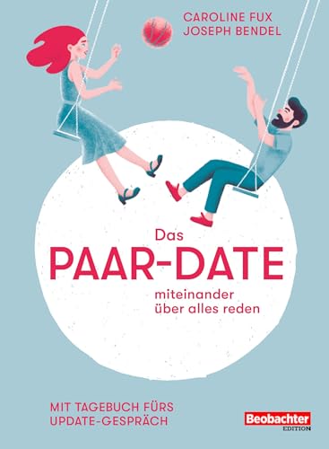 Das Paar-Date: miteinander über alles reden (German Edition)