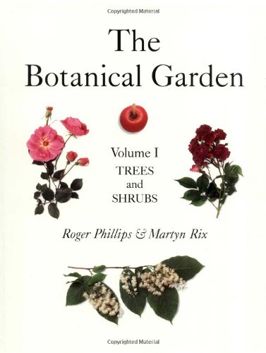 The Botanical Garden, Vol. 1: Trees and Shrubs