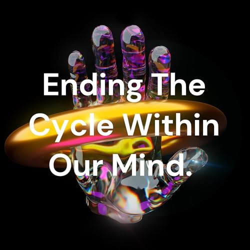 Page de couverture de Ending The Cycle Within Our Mind.