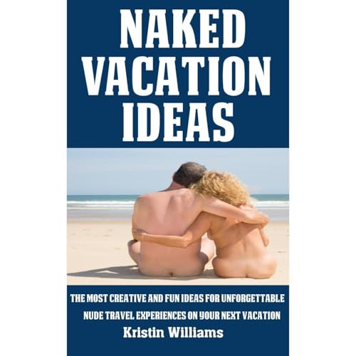 Naked Vacation Ideas by Kristin Williams episode artwork