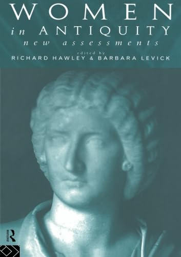 Women in Antiquity: New Assessments      1st Edition