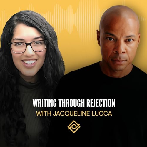 Writing Through Rejection with Jacqueline Lucca