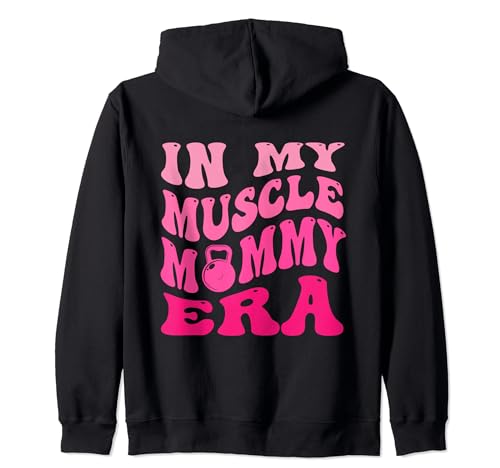 En Mi Músculo Mommy Era Sudadera con Capucha