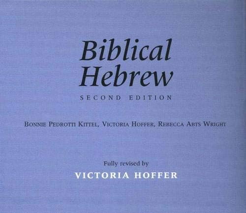 Biblical Hebrew, Second Edition (Yale Language Series) 2nd Edition