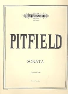 Thomas B. Pitfield: Sonata (Silophone Solo) Peters Publishing