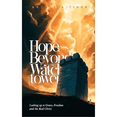 Hope Beyond the Watchtower