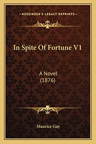 In Spite Of Fortune V1: A Novel (1876)