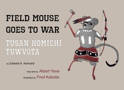 Field Mouse Goes To War: Tusan Homichi Tuwvota