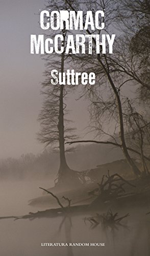 Télécharger Suttree (Spanish Edition) Gratuit