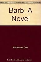 Barb: A Novel 0939738937 Book Cover