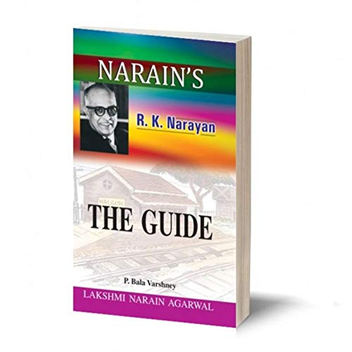 Narain’s The Guide With Hindi:R.K. NARAYAN [Paperback] P. Bala Varshney-A Critical Introduction, Detailed Chapter-wise Summary in English and Hindi, Character-Sketches, Questions and Answers, etc.