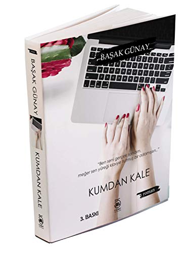 Kumdan Kale: Ben seni gercek sandim, meger sen, yüregi klavye tutmus bir adammissin...