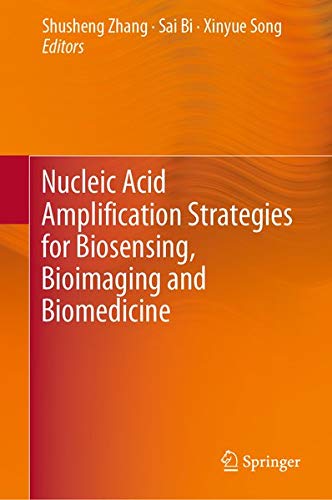 Buy Nucleic Acid Amplification Strategies for Biosensing, Bioimaging and Biomedicine — BookShops.in