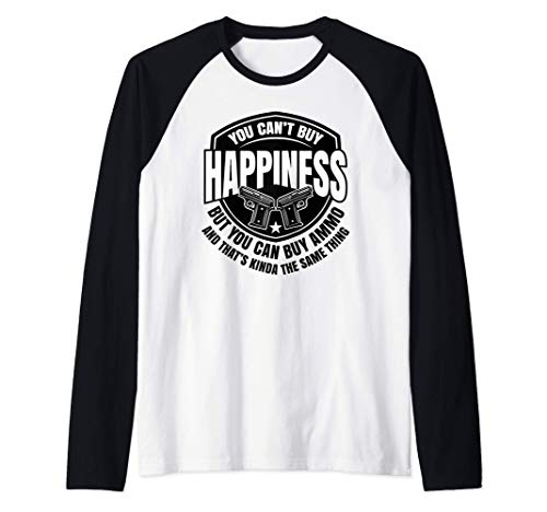 You Can't Buy Happiness But You Can Buy Ammo Image Camiseta Manga Raglan