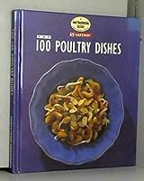 Top 100 Poultry Dishes 0091821037 Book Cover