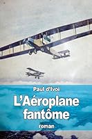 L'A�roplane fant�me 1517195039 Book Cover