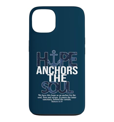 Hope Anchors the Soul Hebrews 6:19 �L���X�g���f�U�C�� �X�}�z�P�[�X iPhone 13 �p