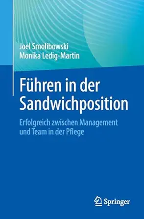 Führen in der Sandwichposition: Erfolgreich zwischen Management und Team in der Pflege book cover