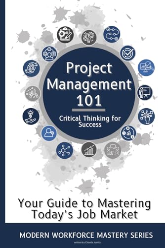 Project Management 101: Critical Thinking for Success