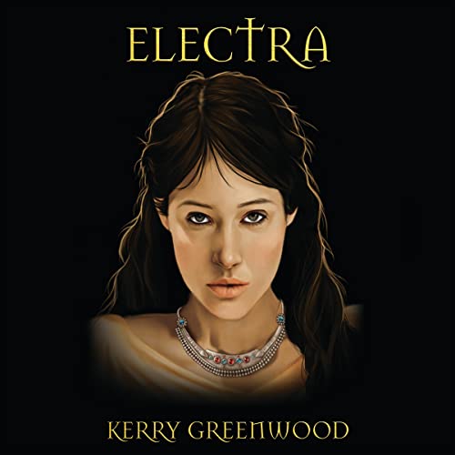 Electra by Kerry Greenwood episode artwork