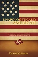 Unapologetically American 1969533021 Book Cover