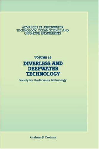 Diverless and Deepwater Technology: 19 (Advances in Underwater Technology, Ocean Science and Offshore Engineering)