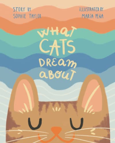 Image of What Cats Dream About