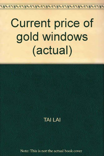 Current price of gold windows (actual)