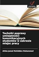 Techniki poprawy umiejetnosci komunikacyjnych studentów w zakresie miejsc pracy (Polish Edition) 6208805368 Book Cover