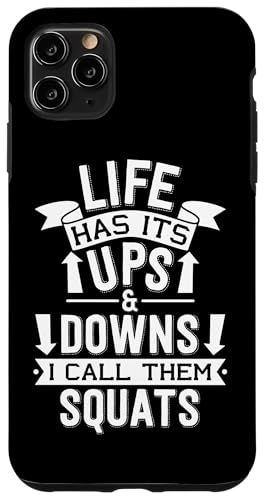 Life Has Its Ups And Downs I Call Them XNbg X}zP[X iPhone 11 Pro Max p