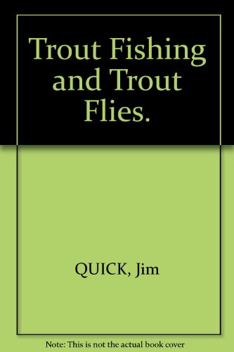 TROUT FISHING AND TROUT FLIES. B001AVWR4A Book Cover