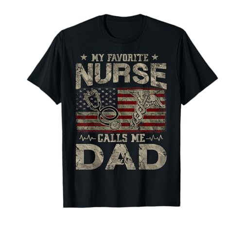 My Favorite Nurse Calls Me Dad American Flag Vintage T-Shirt