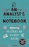 An Analyst's Notebook: Featuring 100 puzzles