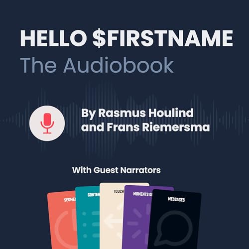 Hello $Firstname AI Edition, Chapter 5: Marketing Without Personalisation