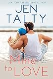 Mine to Love (Safe Harbor Series Book 5)