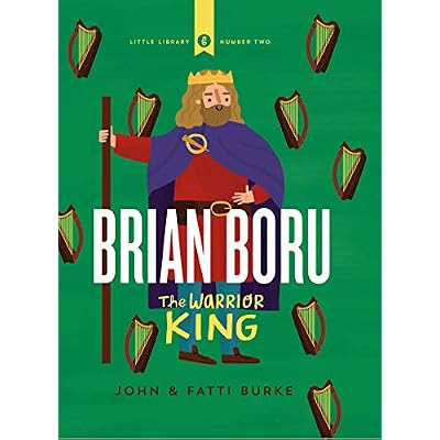 Brian Boru: Warrior King: Little Library 2: 02
